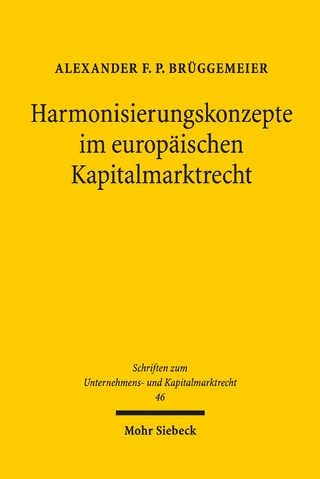 Harmonisierungskonzepte im europäischen Kapitalmarktrecht