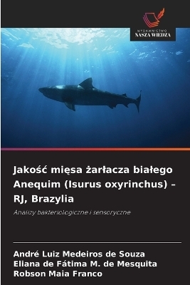 Jakośc mięsa żarlacza bialego Anequim (Isurus oxyrinchus) - RJ, Brazylia