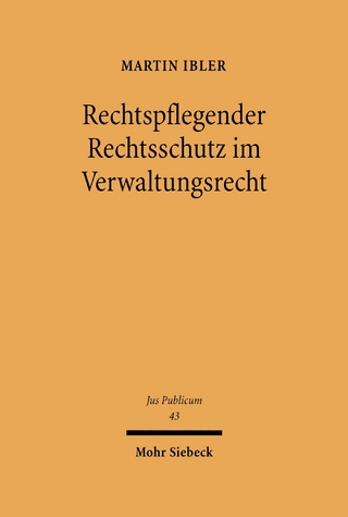 Rechtspflegender Rechtsschutz im Verwaltungsrecht