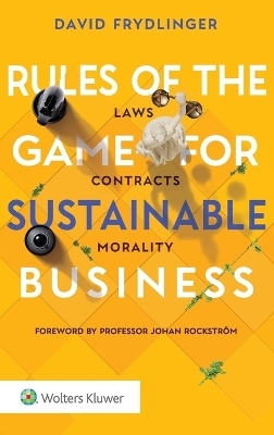 Rules of the Game for Sustainable Business - David Frydlinger