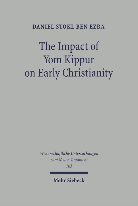 The Impact of Yom Kippur on Early Christianity - Daniel Stökl Ben Ezra