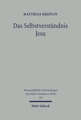 Das Selbstverständnis Jesu