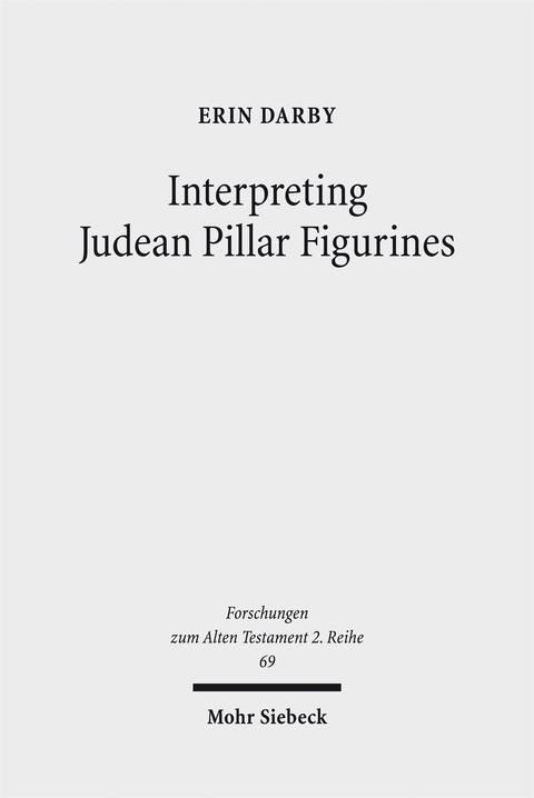 Interpreting Judean Pillar Figurines - Erin Darby