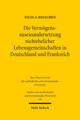 Die Vermögensauseinandersetzung nichtehelicher Lebensgemeinschaften in Deutschland und Frankreich