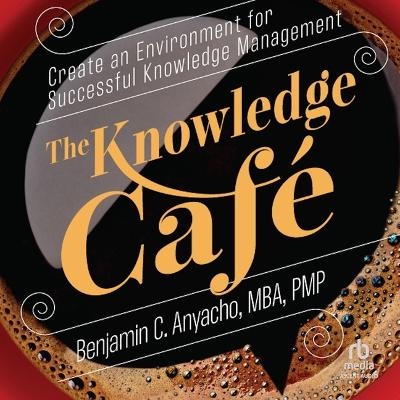 The Knowledge Caf&eacute; - Benjamin Anyacho