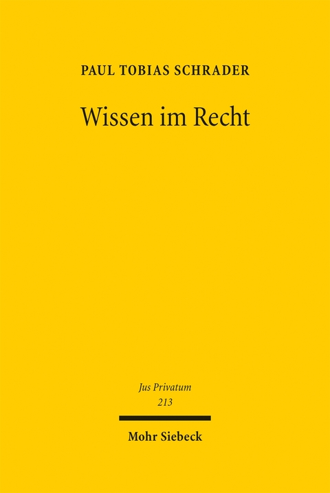 Wissen im Recht - Paul Tobias Schrader