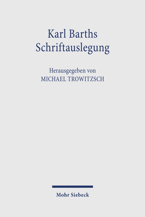 Karl Barths Schriftauslegung - 