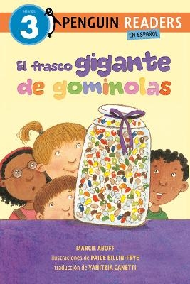 El frasco gigante de gominolas (The Giant Jelly Bean Jar Spanish Edition) - Marcie Aboff