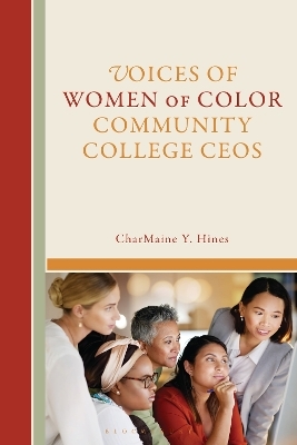 Voices of Women of Color Community College CEOs