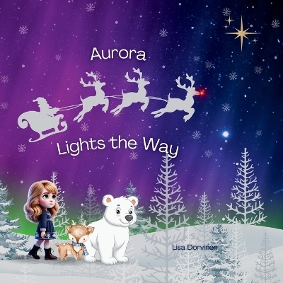 Aurora lights the way - Lisa Dorvinen
