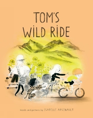 Tom's Wild Ride - Isabelle Arsenault