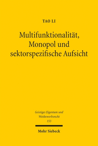 Multifunktionalität, Monopol und sektorspezifische Aufsicht