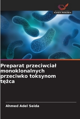 Preparat przeciwcial monoklonalnych przeciwko toksynom tężca