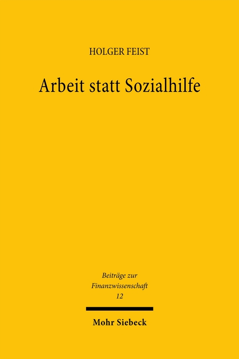 Arbeit statt Sozialhilfe - Holger Feist
