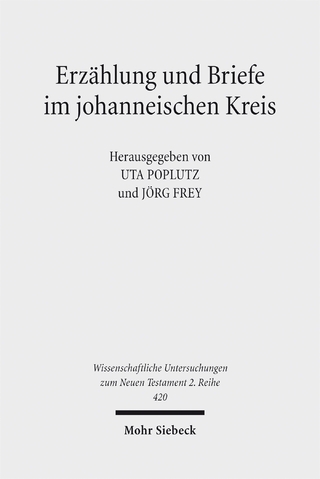 Erzählung und Briefe im johanneischen Kreis