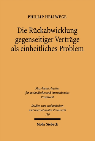 Die Rückabwicklung gegenseitiger Verträge als einheitliches Problem