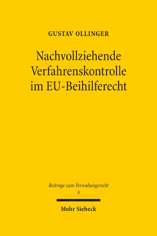 Nachvollziehende Verfahrenskontrolle im EU-Beihilferecht
