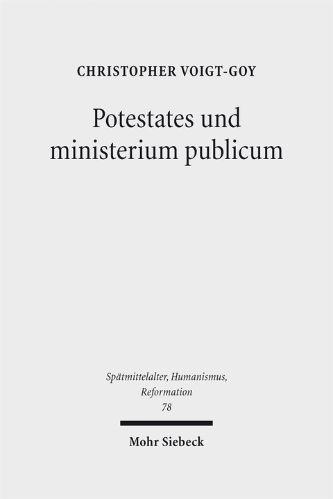 Potestates und ministerium publicum - Christopher Voigt-Goy
