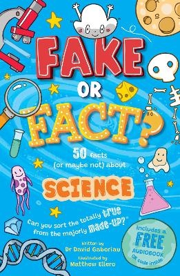 Fake or Fact? Science - David Gaboriau