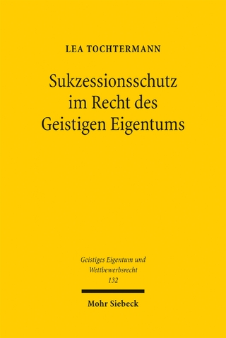 Sukzessionsschutz im Recht des Geistigen Eigentums
