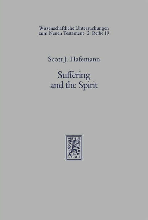 Suffering and the Spirit - Scott J. Hafemann
