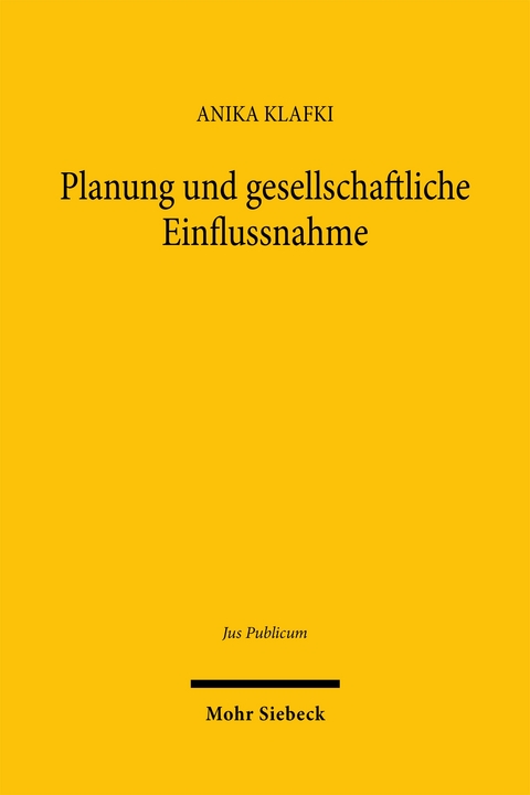 Planung und gesellschaftliche Einflussnahme - Anika Klafki