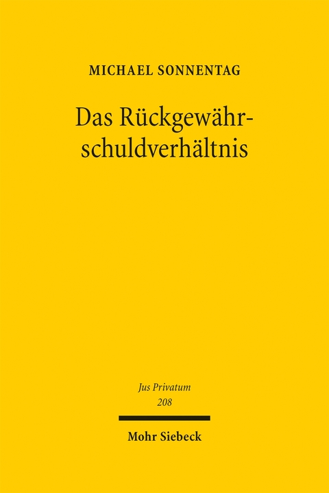 Das Rückgewährschuldverhältnis - Michael Sonnentag