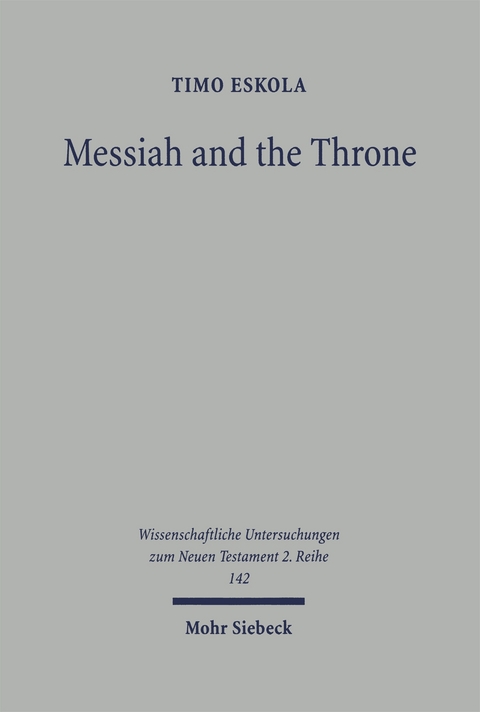 Messiah and the Throne - Timo Eskola