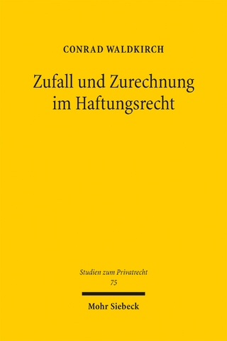 Zufall und Zurechnung im Haftungsrecht