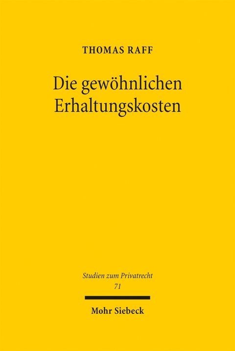 Die gewöhnlichen Erhaltungskosten - Thomas Raff