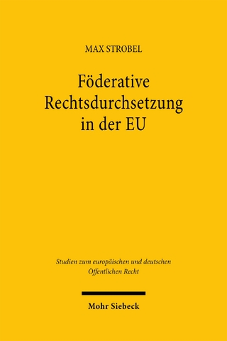 Föderative Rechtsdurchsetzung in der EU