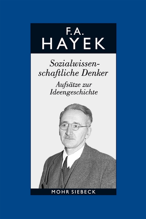 Gesammelte Schriften in deutscher Sprache - Friedrich A. von Hayek