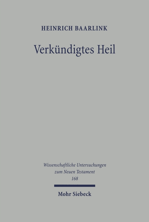 Verkündigtes Heil - Heinrich Baarlink