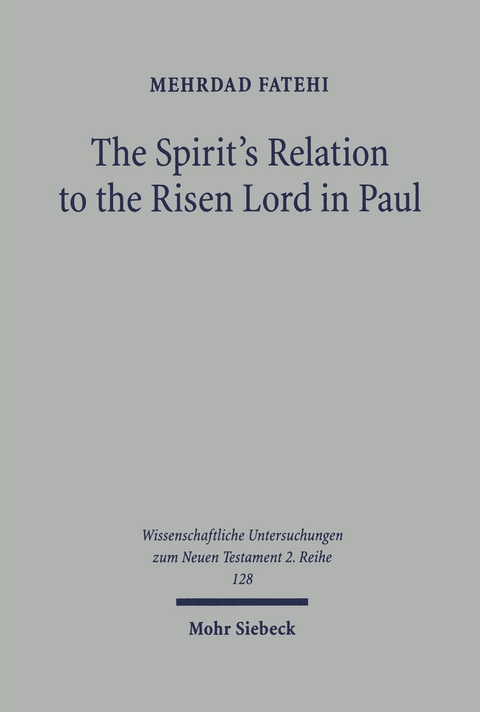 The Spirit's Relation to the Risen Lord in Paul - Mehrdad Fatehi