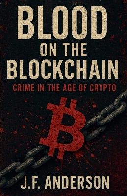 Blood on the Blockchain