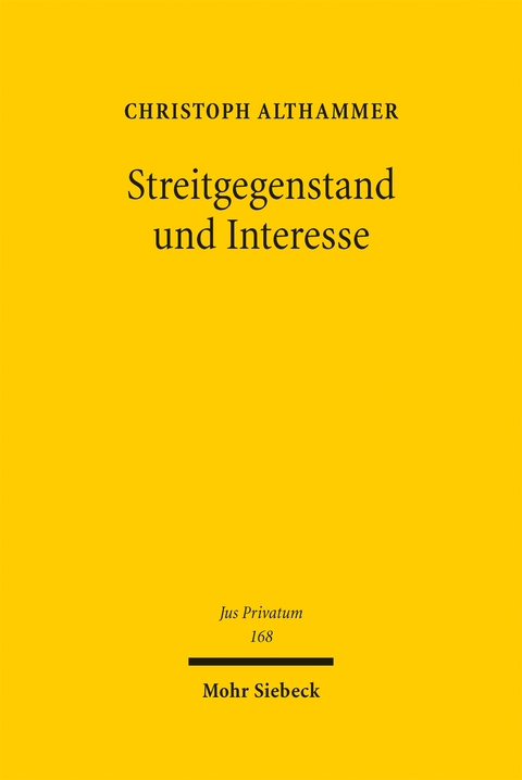 Streitgegenstand und Interesse - Christoph Althammer