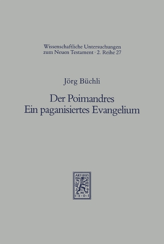 Der Poimandres. Ein paganisiertes Evangelium