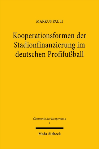 Kooperationsformen der Stadionfinanzierung im deutschen Profifußball