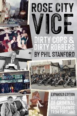 Rose City Vice expanded edition - Phil Stanford