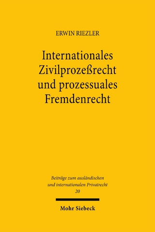 Internationales Zivilprozeßrecht und prozessuales Fremdenrecht