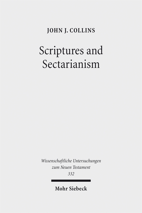 Scriptures and Sectarianism - John J. Collins