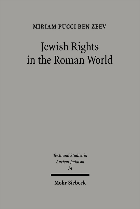 Jewish Rights in the Roman World - Miriam Pucci Ben Zeev