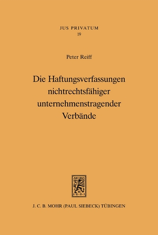 Die Haftungsverfassungen nichtrechtsfähiger unternehmenstragender Verbände