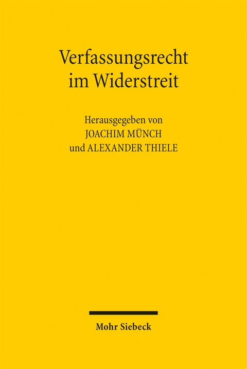 Verfassungsrecht im Widerstreit - 