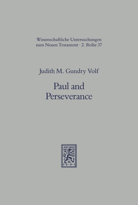 Paul and Perseverance - Judith M Gundry Volf