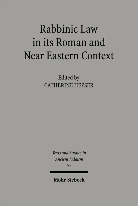 Rabbinic Law in its Roman and Near Eastern Context - 
