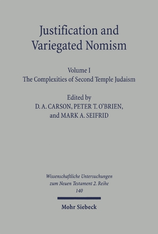 Justification and Variegated Nomism. Volume I