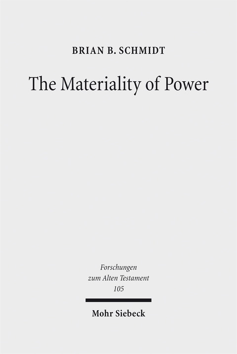 The Materiality of Power - Brian B. Schmidt