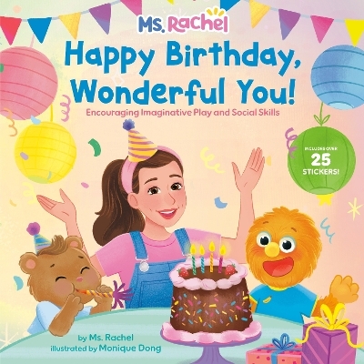 Happy Birthday, Wonderful You!: Encouraging Imaginative Play and Social Skills (Ms. Rachel) -  Ms. Rachel