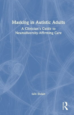 Masking in Autistic Adults